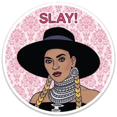 Beyonce Slay Sticker by The Found - Image 3