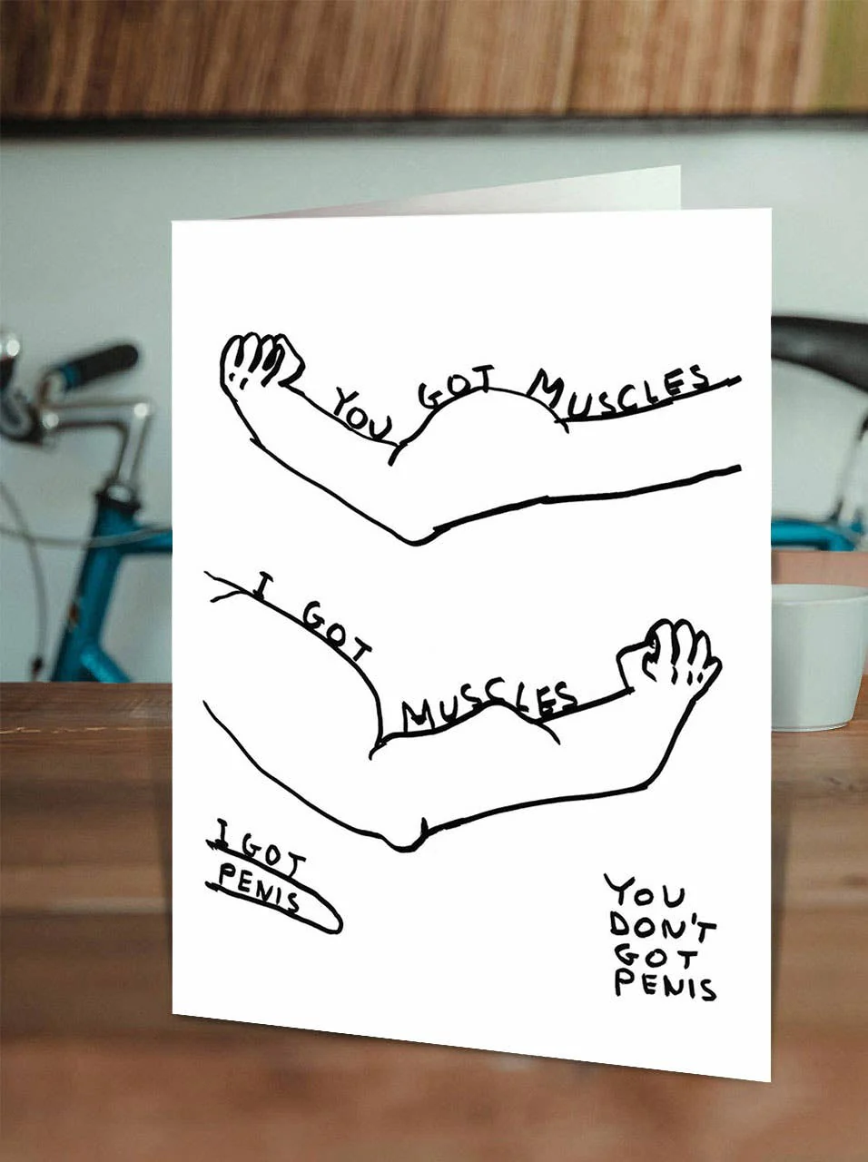 David Shrigley Greeting Card - You Got Muscles - Image 2