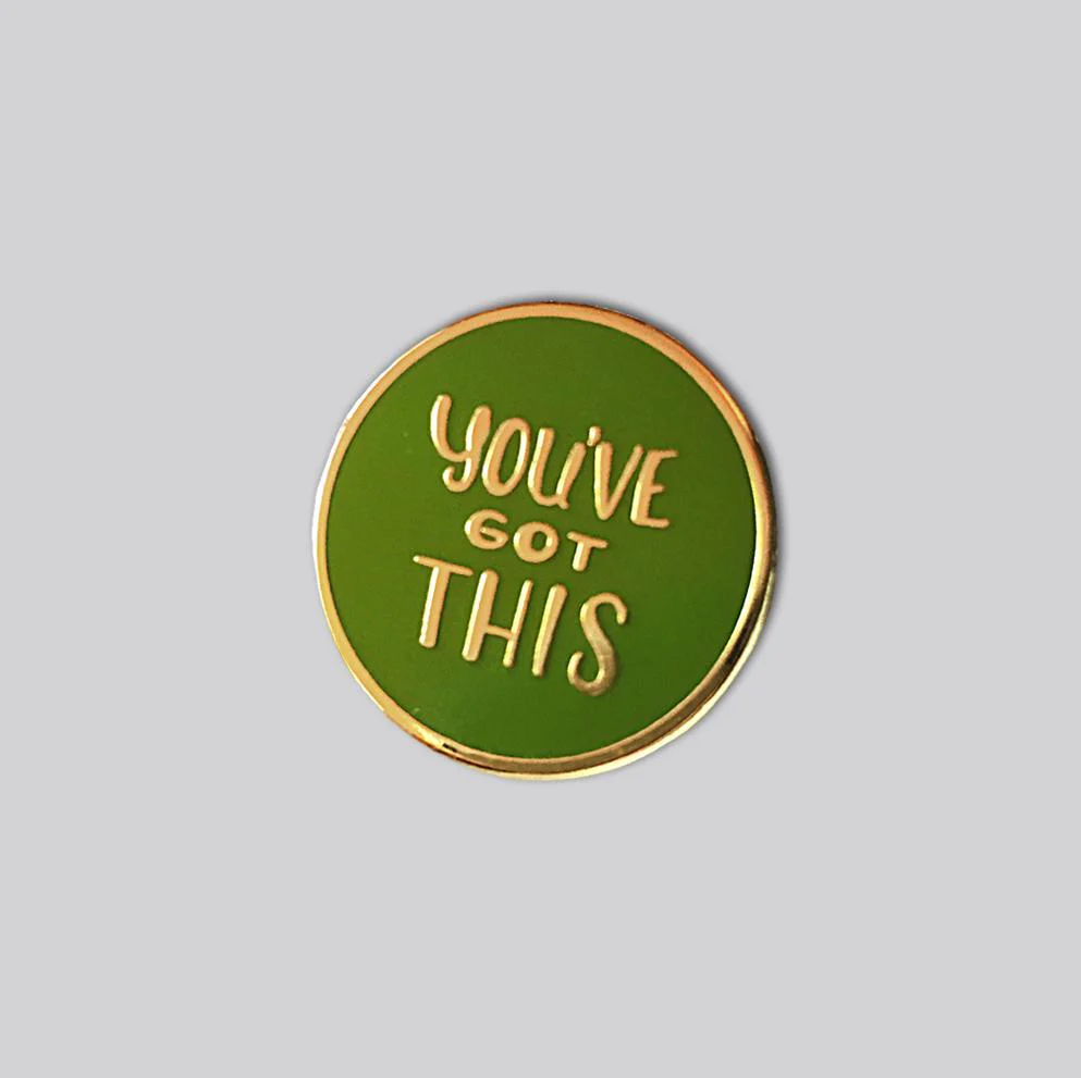 GAYPIN' ENAMEL PIN: YOU'VE GOT THIS - Image 6